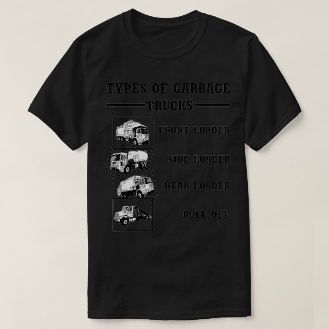 Cool Types of Garbage Trucks  T-Shirt (Design vorne)