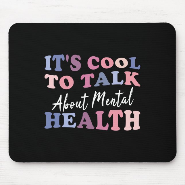 Cool, über das Bewusstsein für psychische Gesundhe Mousepad (Vorne)