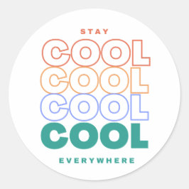 Cool überall bleibe - Minimalistisches trendiges D Runder Aufkleber