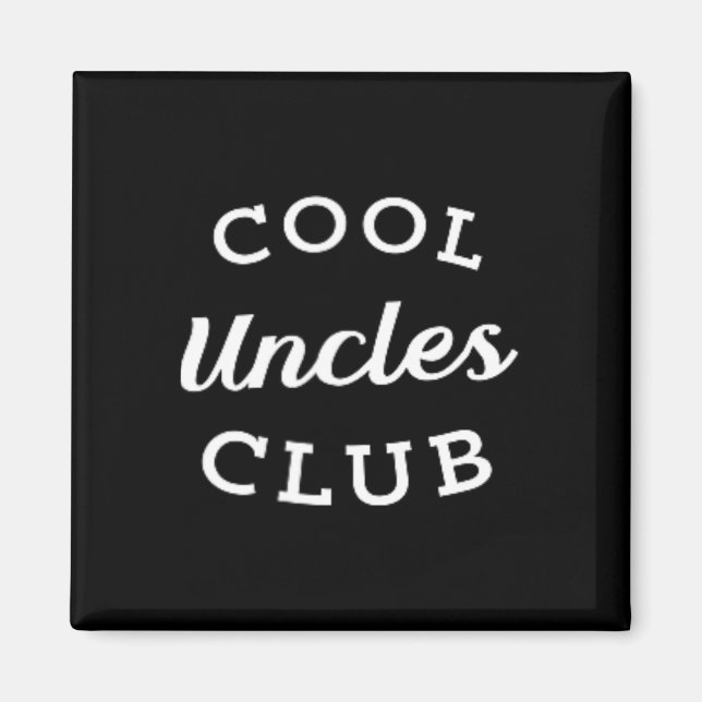 Cool Uncles Club Best Uncle Ever Funny Vathday Magnet (Vorne)