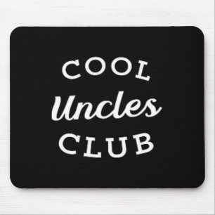 Cool Uncles Club Best Uncle Ever Funny Vathday Mousepad