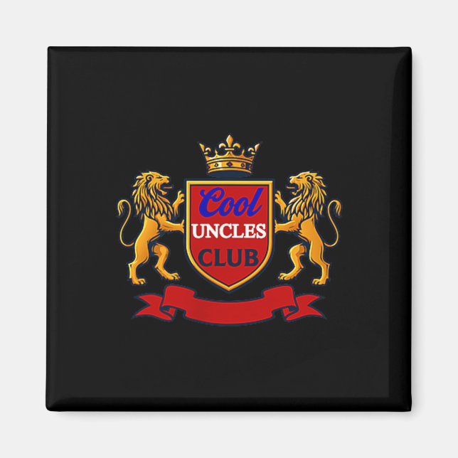 Cool Uncles Club Uncle Ever Funny Cket Funny Uncle Magnet (Vorne)