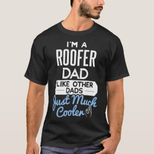 Cool Väter Day Roofer Vater T-Shirt