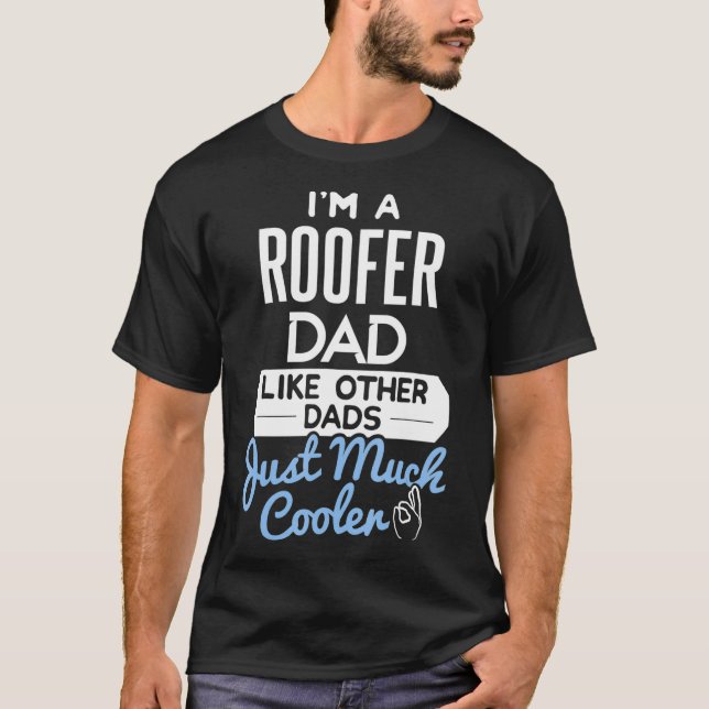 Cool Väter Day Roofer Vater  T-Shirt (Vorderseite)