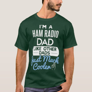 Cool Vatertag Design Ham Radio Vater T-Shirt