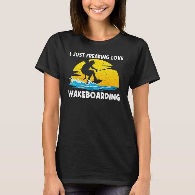 Cool Wakeboarding For Men Women Wakeboard Wakeboar T-Shirt (Vorderseite)