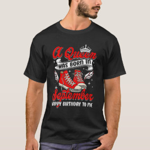 Cool war eine Königin im September Frauen Mädchen T-Shirt