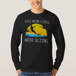 Cool Water Skiing für Mama Mutter Ski-Sport Skifah T-Shirt