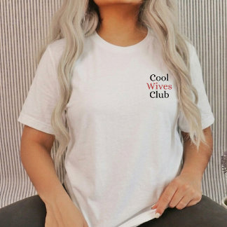 Cool Wives club Cute Wife  T-Shirt