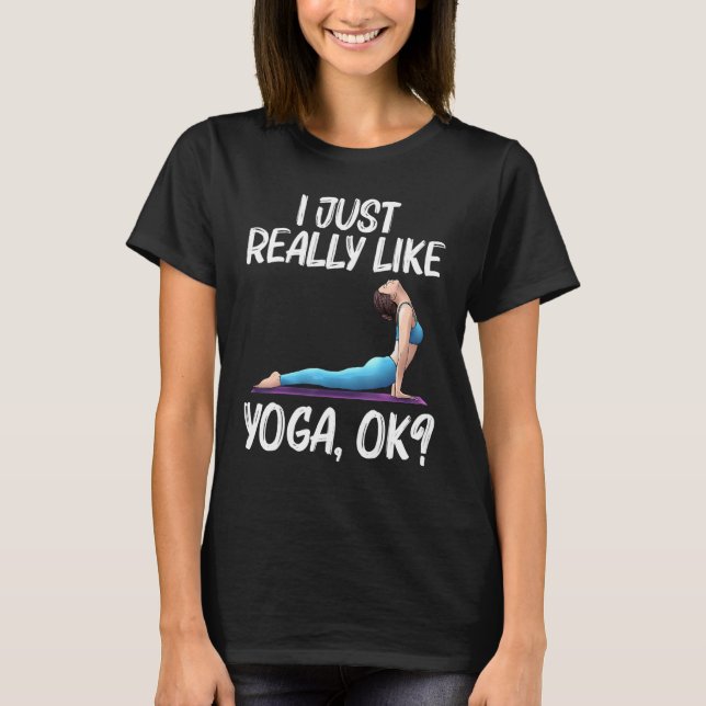 Cool Yoga For Men Women Yogi Physical Exercise The T-Shirt (Vorderseite)