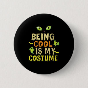 Cool zu sein ist mein Geburtstag Button