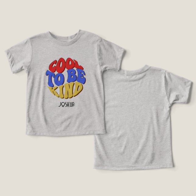 COOL ZU SEIN (Personalisiert) TODDLER T - SHIRT (Design Vorderseite & Rückseite)
