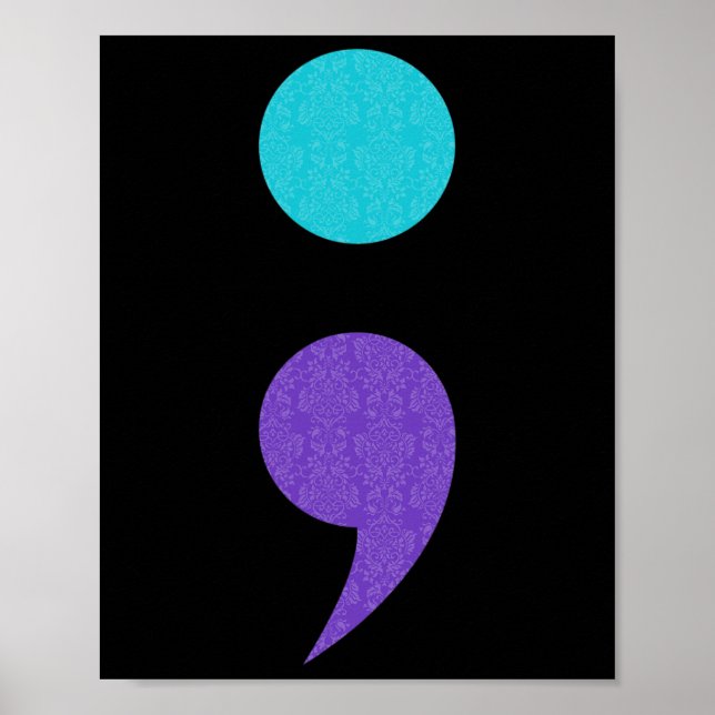 Coole Art von Semicolon Zeichen zur Suizidpräventi Poster (Vorne)