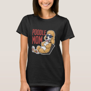 Coole aussehende Pudel-Mama mit Sonnenbrille Hunde T-Shirt