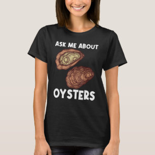 Coole Auster für Männer Auster Shucker Mollusk T-Shirt