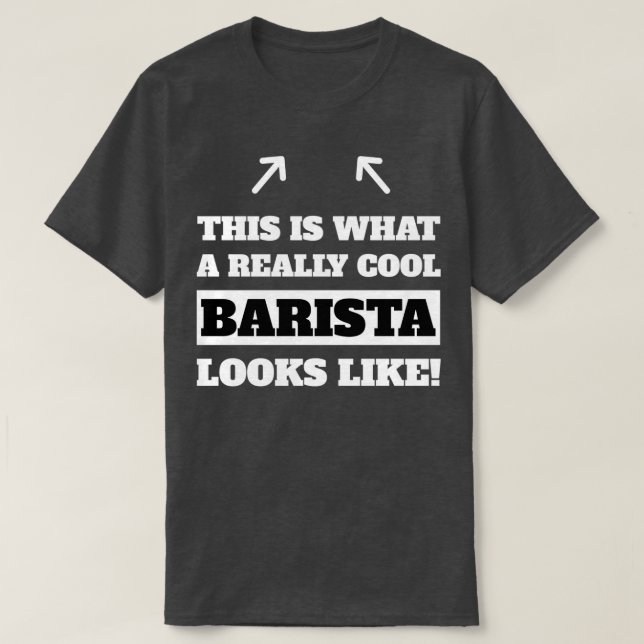 Coole Barista tolle Geschenkidee für Weihnachten T-Shirt (Design vorne)
