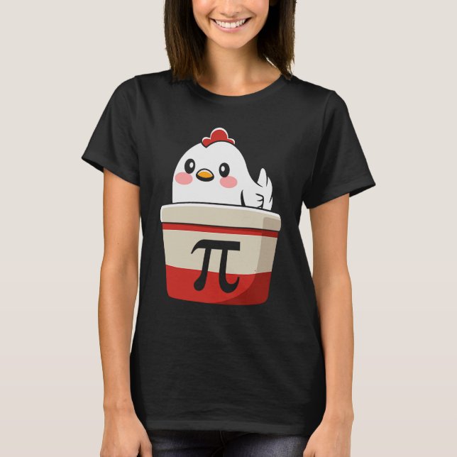 Coole Chicken Pot Pi Symbol Math für Lehrer Studen T-Shirt (Vorderseite)