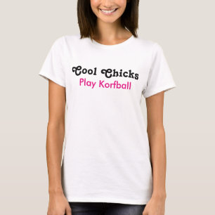 Coole Chicks spielen Korfball T-Shirt