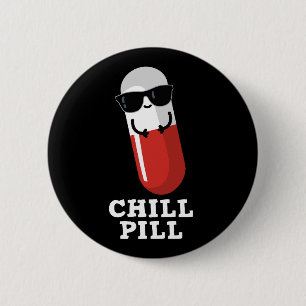Coole Chill Pill Pun Dark BG Button