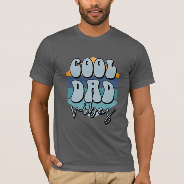 Coole Dad-Vibes  T-Shirt (Vorderseite)