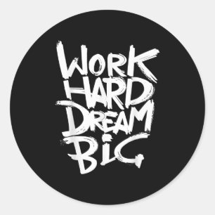 Coole Dream Big Motivierend Graphitquotes Redewend Runder Aufkleber