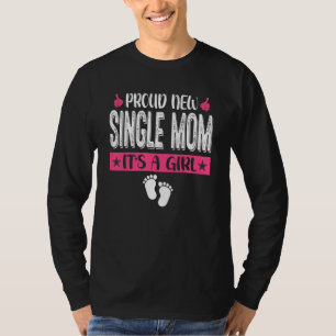 Coole Familie stolz Neue Single Mama Es ist ein Mä T-Shirt