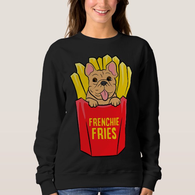 Coole französische Bulldog Frenchie Fries Sweatshirt (Vorderseite)