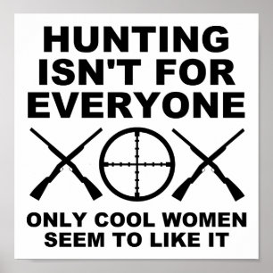 Coole Frauen mögen die Jagd auf das Jagdplakat Poster