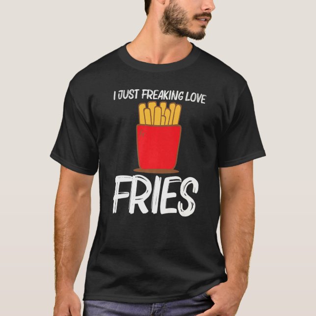 Coole Fritten für Männer Schnelle Mahlzeiten Snack T-Shirt (Vorderseite)