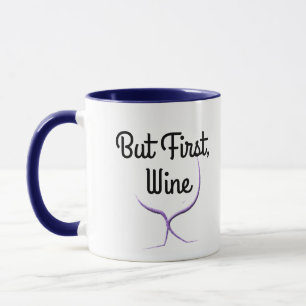 Coole Funny aber First Wine Spaß Pub Kaffeegenüsse Tasse