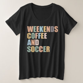 Coole Fußball-Mama Das Wochenende mit Kaffee und F Große Größe T-Shirt