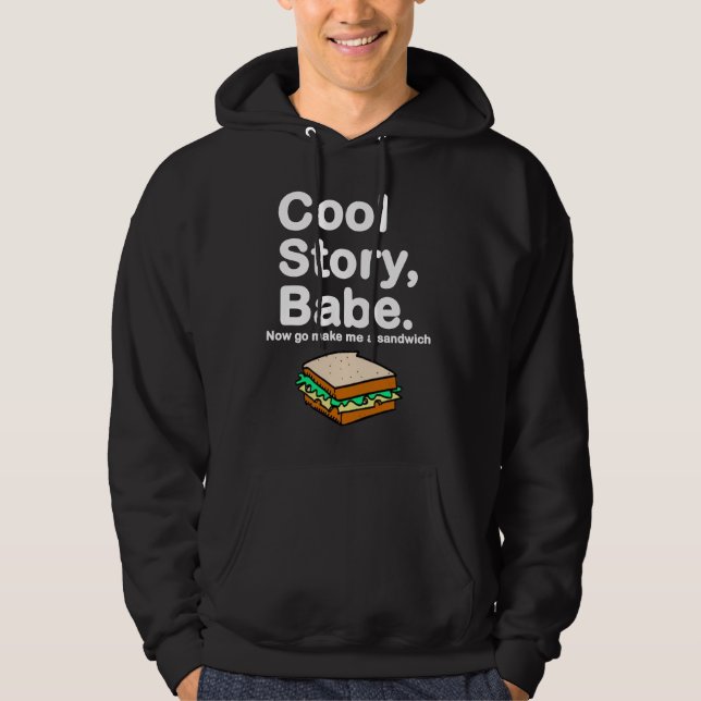 Coole Geschichte, Baby. Jetzt mache gehe mich ein Hoodie (Vorderseite)