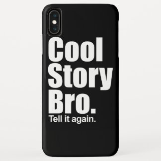 Coole Geschichte Bro. iPhone XS Max Hülle