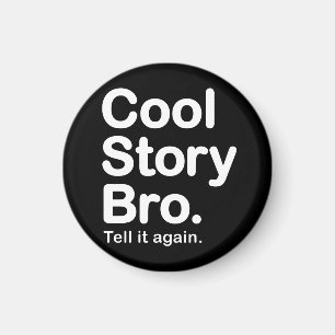 Coole Geschichte Bro. Magnet