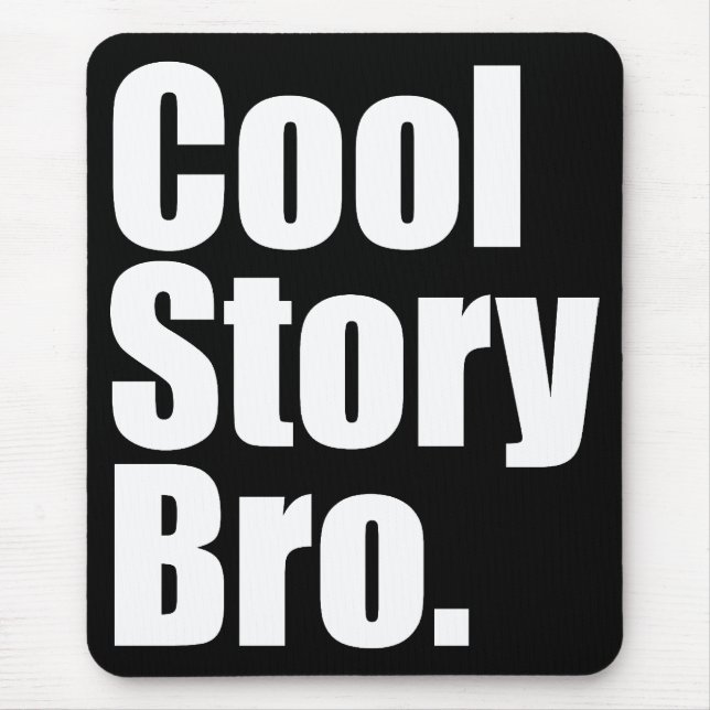 Coole Geschichte Bro. Mousepad (Vorne)