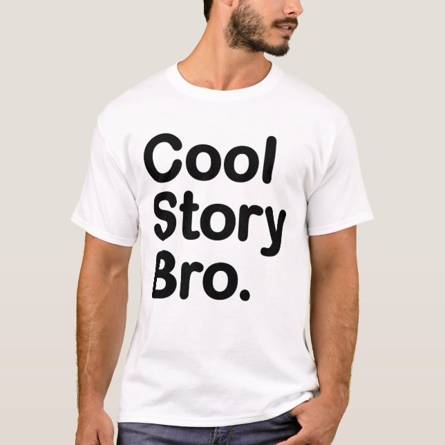 Coole Geschichte Bro. Shirt (Vorderseite)