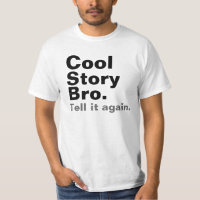 Coole Geschichte Bro Shirts