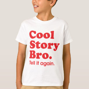 Coole Geschichte Bro T-Shirt