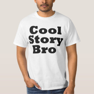 Coole Geschichte Bro T-Shirt