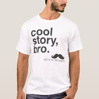 Coole Geschichte, Bro. T-Shirt