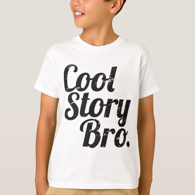 Coole Geschichte Bro. T-Shirt (Vorderseite)