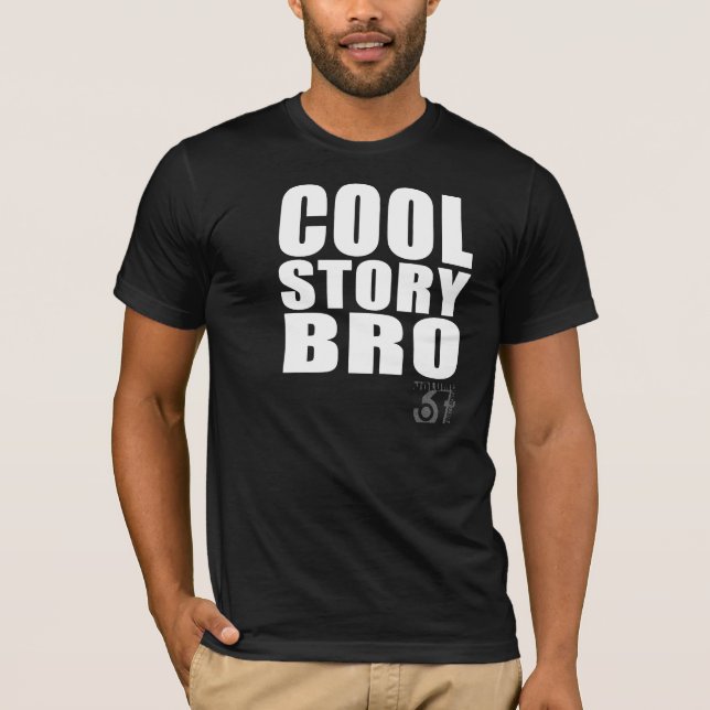 Coole Geschichte Bro T-Shirt (Vorderseite)