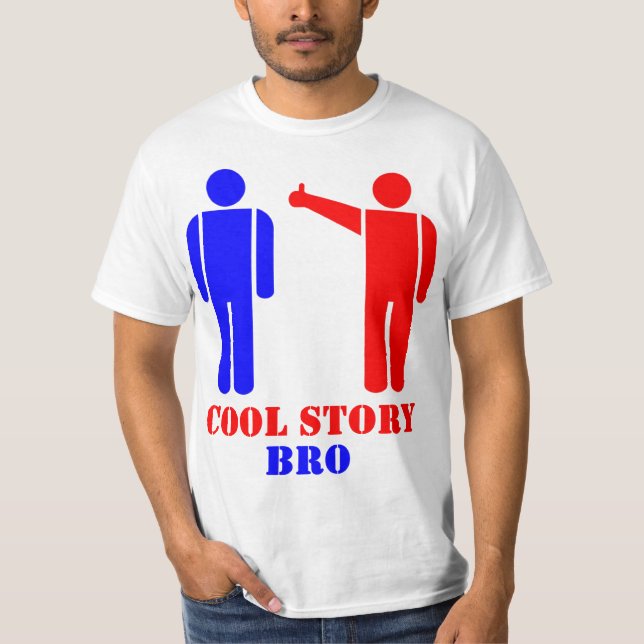 Coole Geschichte Bro Theorie T-Shirt (Vorderseite)
