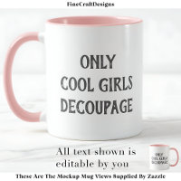 Coole Girls Decoupage Text Custom PG02 Funny Craft