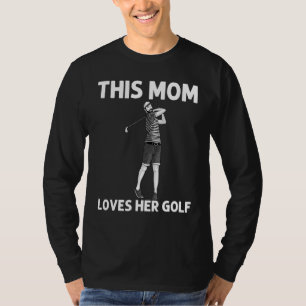 Coole Golf Art zur Mama Golfer Golfclub T-Shirt