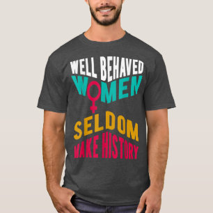 Coole, gut betreute Frauen machen HistoryPro selte T-Shirt