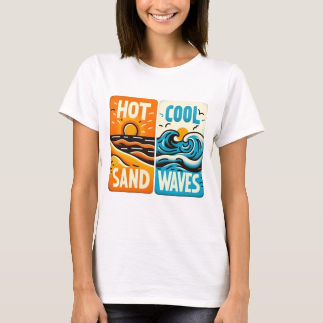Coole, heiße Sandwellen T-Shirt (Vorderseite)