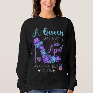Coole High Heel Girl Frauen Eine Königin war Gebor Sweatshirt