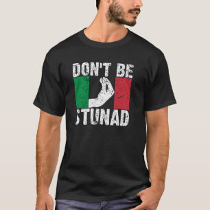 Coole Italienische Gabe für Männer und Frauen darf T-Shirt