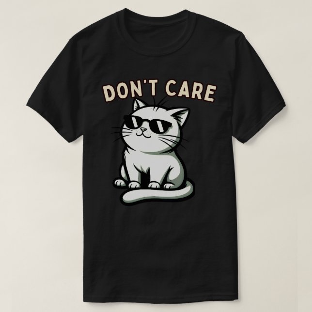 Coole Katze „Mir egal“-Attitüde-Design T-Shirt (Design vorne)